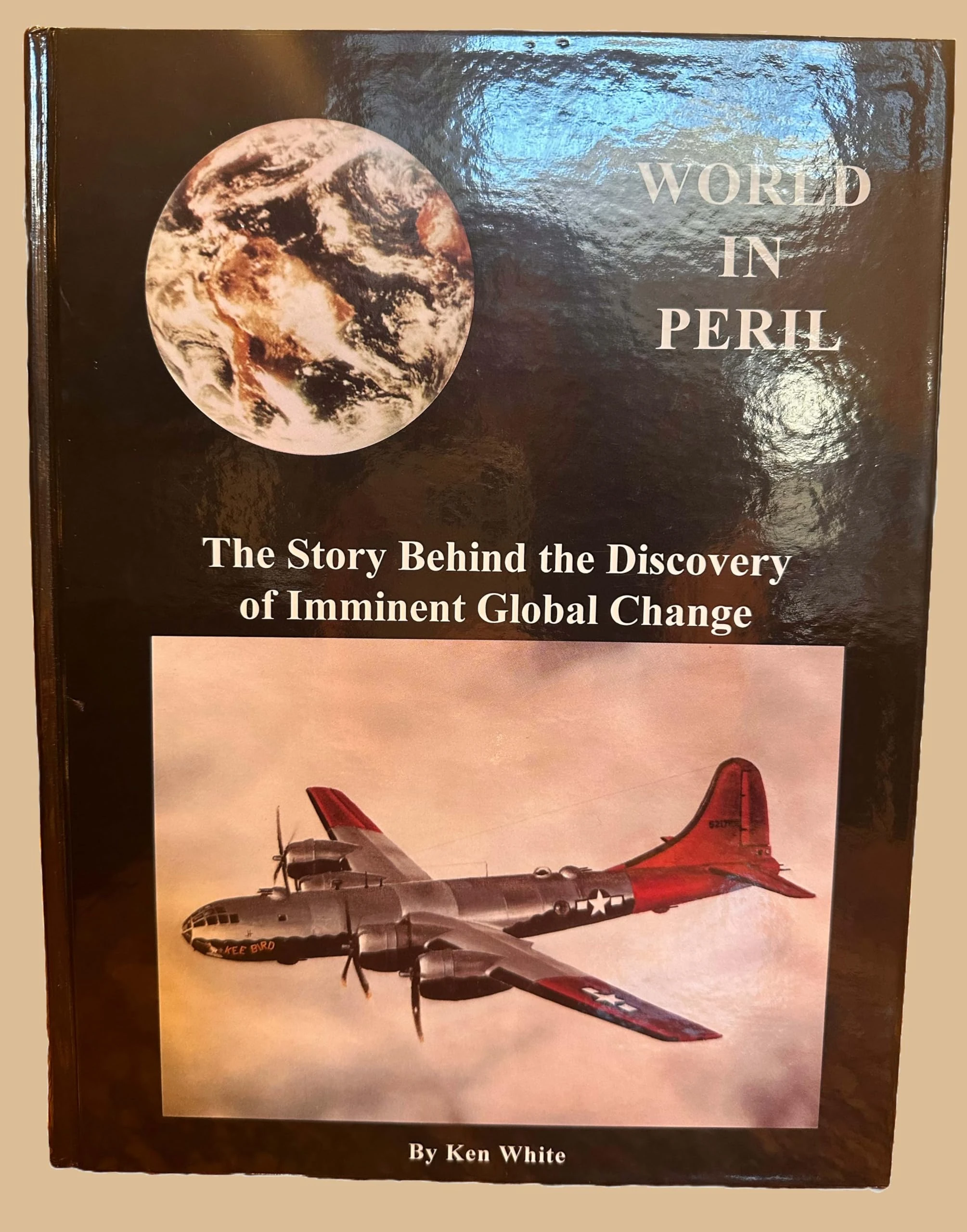 World in Peril: The Origin Mission & Scientific Findings of the 46th / 72nd Reconnaissance Squadron