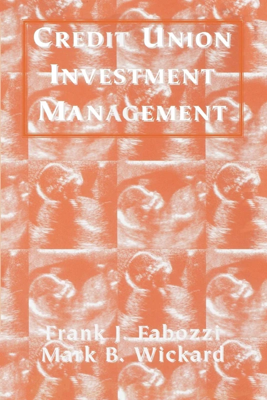Credit Union Investment Management: 15 (Frank J. Fabozzi Series)