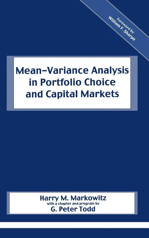 Mean-Variance Analysis in Portfolio Choice and Capital Markets: 66 (Frank J. Fabozzi Series)