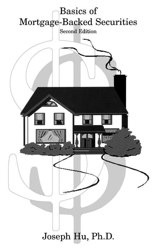 Basics of Mortgage-Backed Securities: 72 (Frank J. Fabozzi Series)