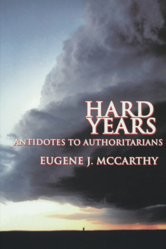 Hard Years - Antidotes to Authoritarians