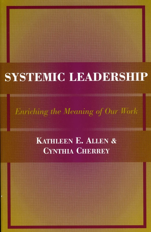 Systemic Leadership: Enriching the Meaning of Our Work: 7 (American College Personnel Association Series) - Image 1