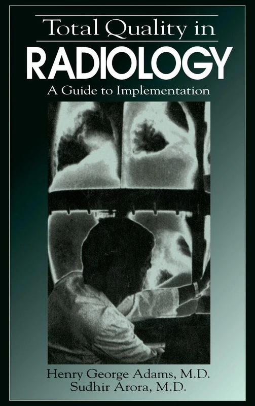 CRC Press Total Quality in Radiology: A Guide to Implementation