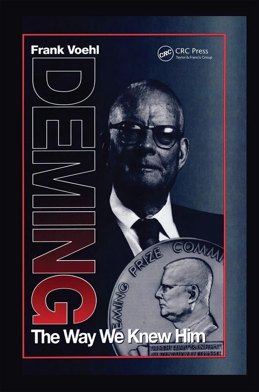 Deming The Way We Knew Him: The Way We Knew Him (St Lucie)