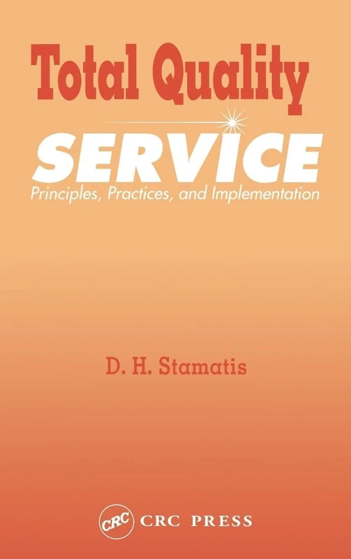 Total Quality Service: Principles, Practices, and Implementation (St Lucie)