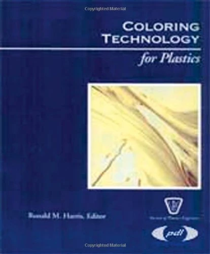 Coloring Technology for Plastics (Plastics Design Library)