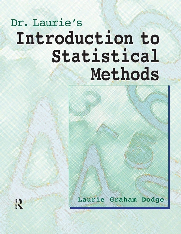 Dr. Laurie's Introduction to Statistical Methods