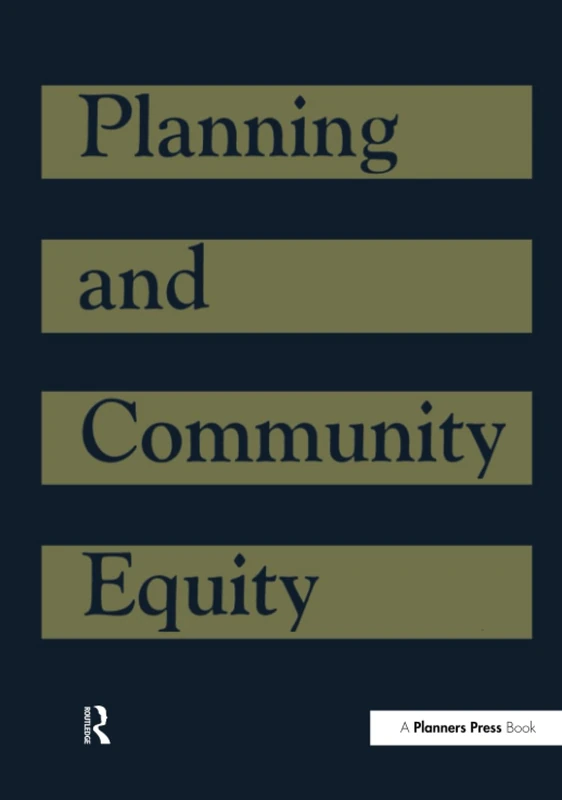 Planning and Community Equity - Routledge Professional Book