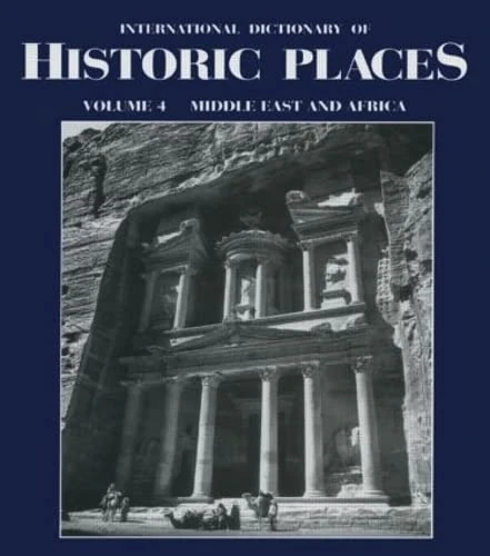 Middle East and Africa: International Dictionary of Historic Places: 04