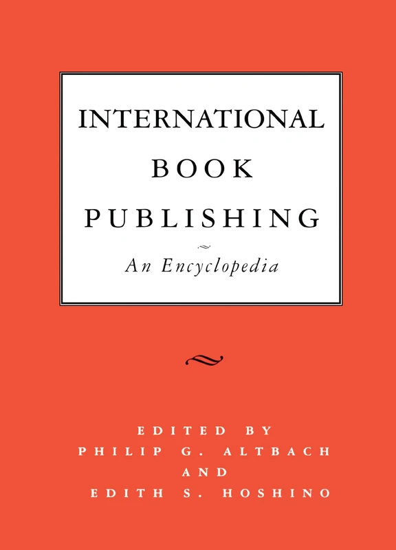 Routledge International Book Publishing: An Encyclopedia