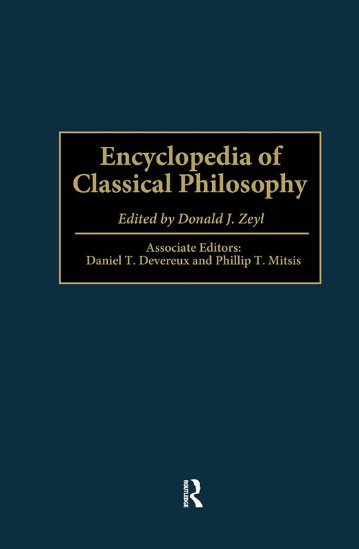 Routledge Encyclopedia of Classical Philosophy - Reference Book