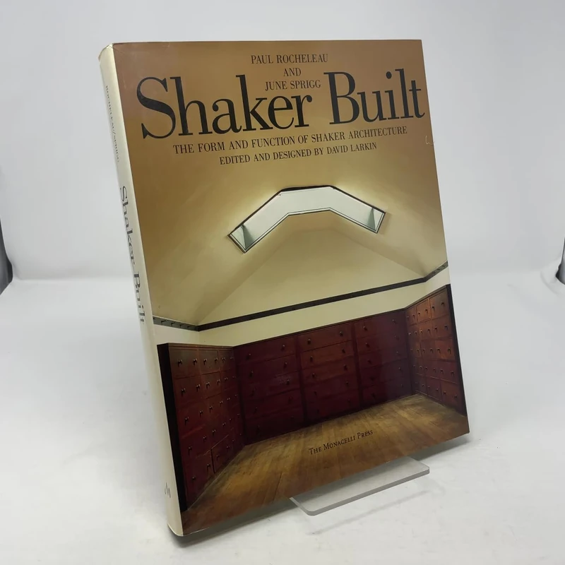 Shaker Built: The Form and Function of Shaker Architecture
