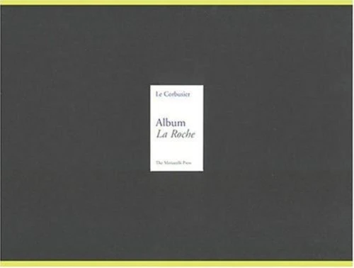 Le Corbusier Album: Album LA Roche