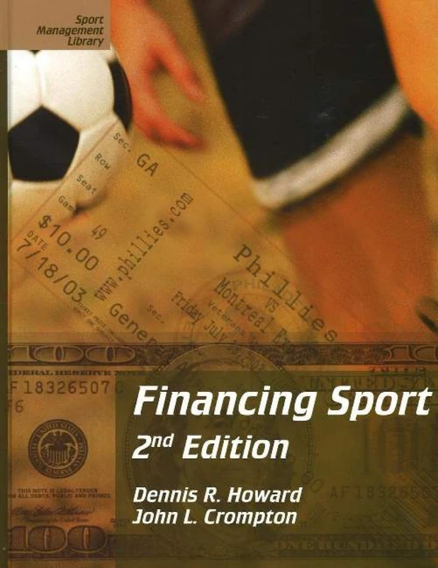 Financing Sport (Sport Management Library): 2nd Edition