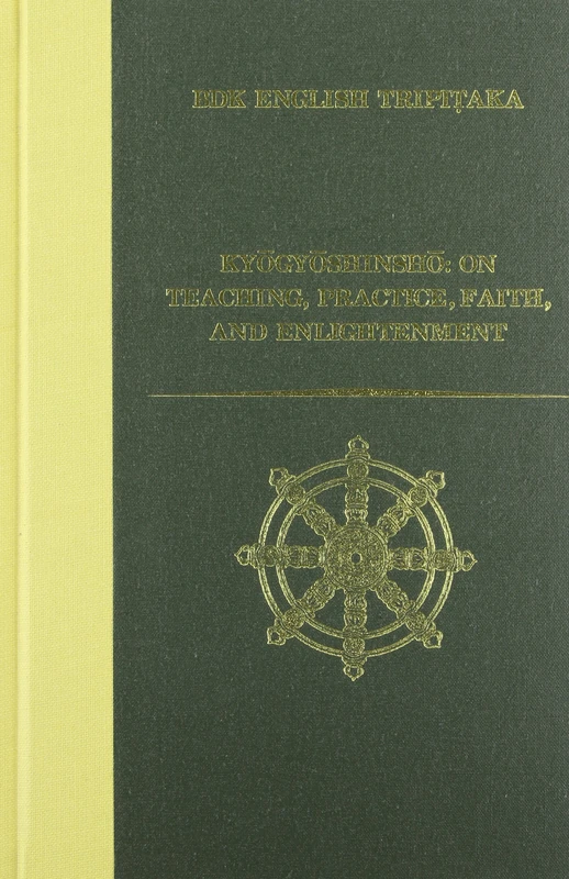 Kyogyoshinsho 2003: On Teaching, Practice, Faith, and Enlightenment (BDK English Tripitaka Translation): 105 (BDK English Tripitaka Series)