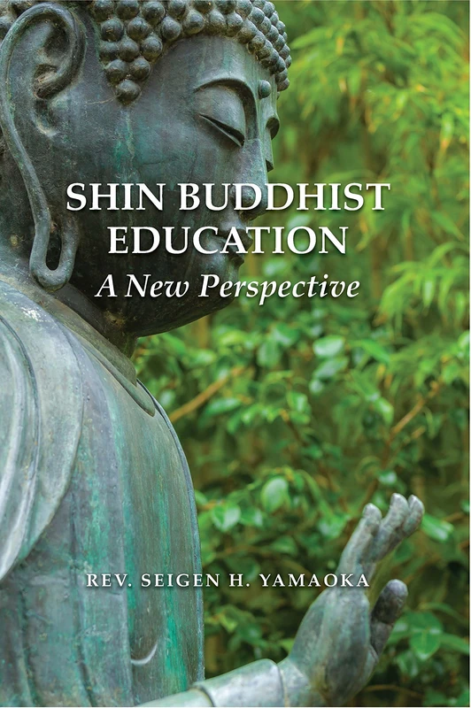 Shin Buddhist Education: A New Perspective (Comtemporary Issues in Buddhist Studies)