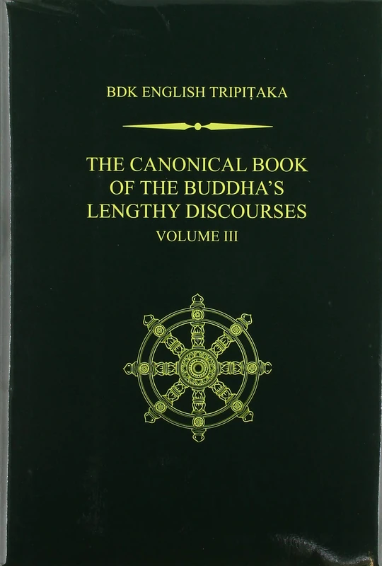 The Canonical Book of the Buddha's Lengthy Discourses, Volume 3 (BDK English Tripitaka Series)