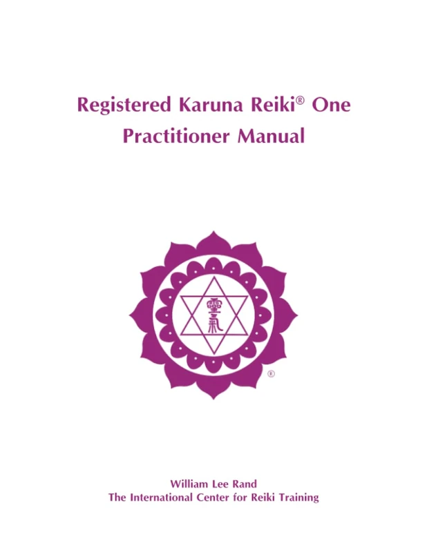 Registered Karuna Reiki® One Practitioner Manual