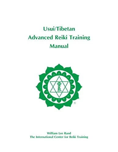 Usui/Tibetan Advanced Reiki Training Manual