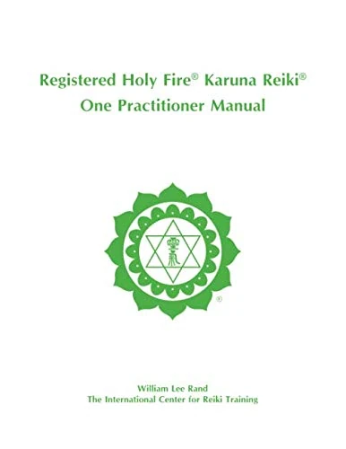 Registered Holy Fire Karuna Reiki® One Practitioner Manual