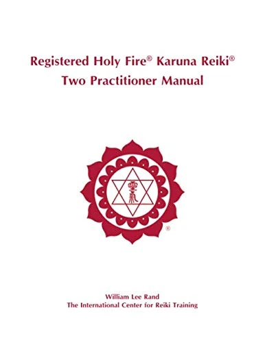 Registered Holy Fire Karuna Reiki® Two Practitioner Manual