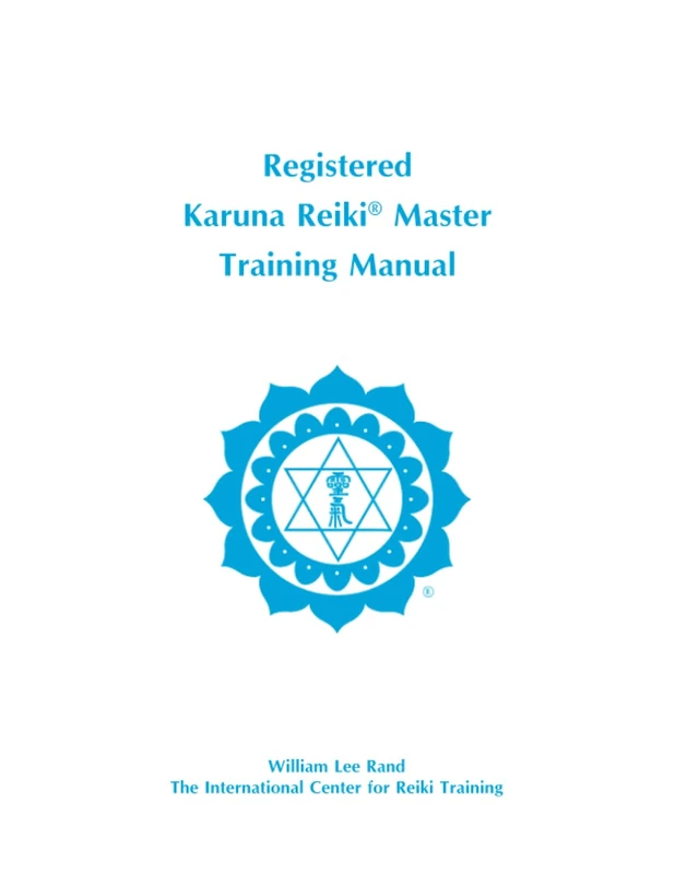 Registered Karuna Reiki® Master Training Manual