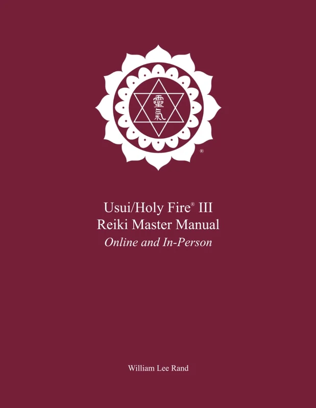 Usui/Holy Fire® III Reiki Master Manual Online and In-Person