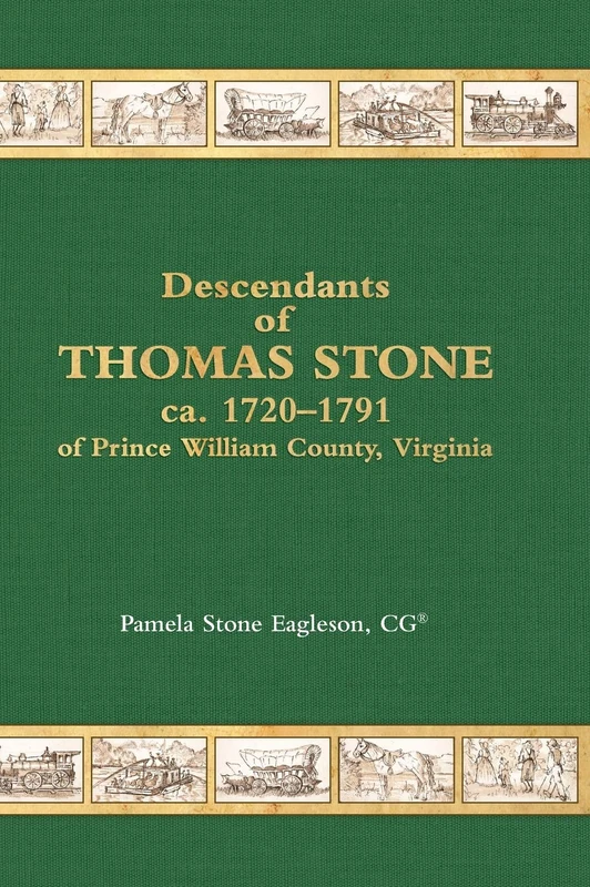 Descendants of Thomas Stone, ca.1720-1791 of Prince William County, Virginia - Image 1