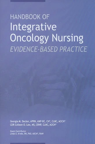 Handbook of Integrative Oncology Nursing: Evidence-Based Practice