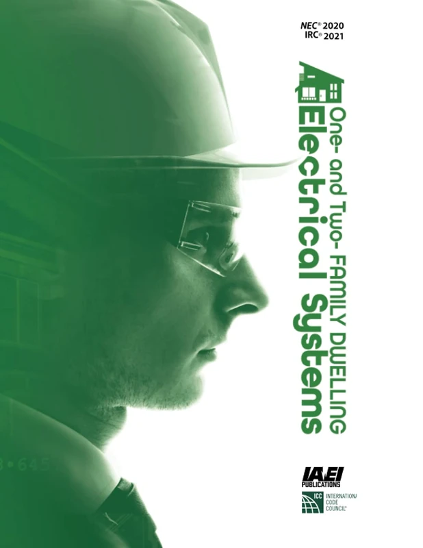 One- and Two-Family Dwelling Electrical Systems, NEC-2020 (One- and Two-Family Electrical Residential Dwelling Textbook)