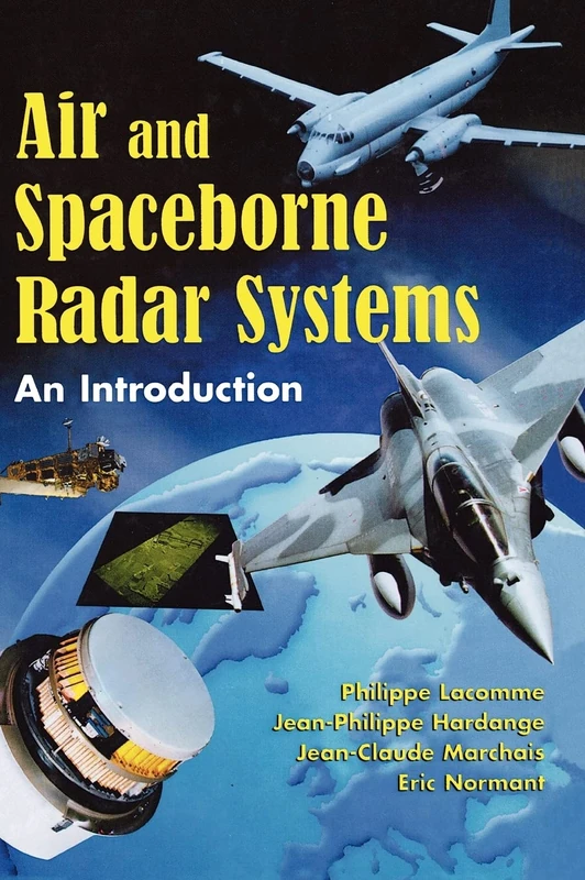 Air and Spaceborne Radar Systems: An Introduction - William Andrew