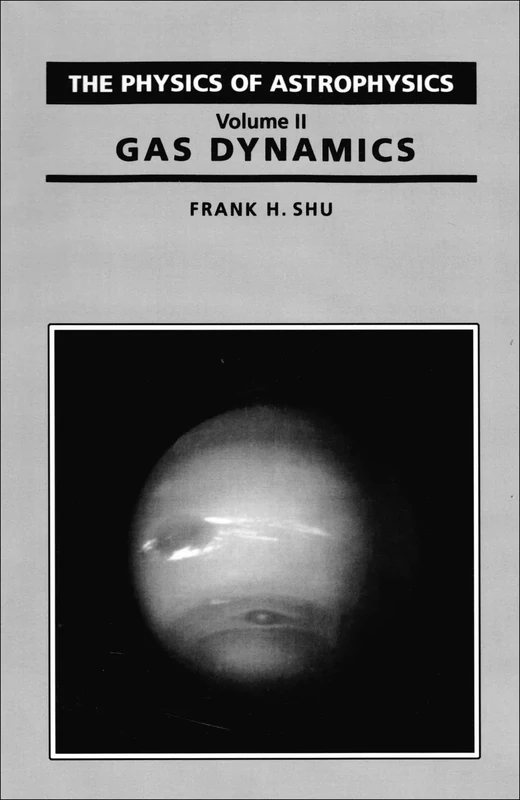 The Physics of Astrophysics, Volume II: Gas Dynamics: 2 (A Series of Books in Astronomy)