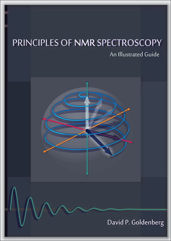 Principles of NMR Spectroscopy: An Illustrated Guide