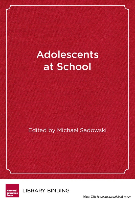 Adolescents at School: Perspectives on Youth, Identity, and Education