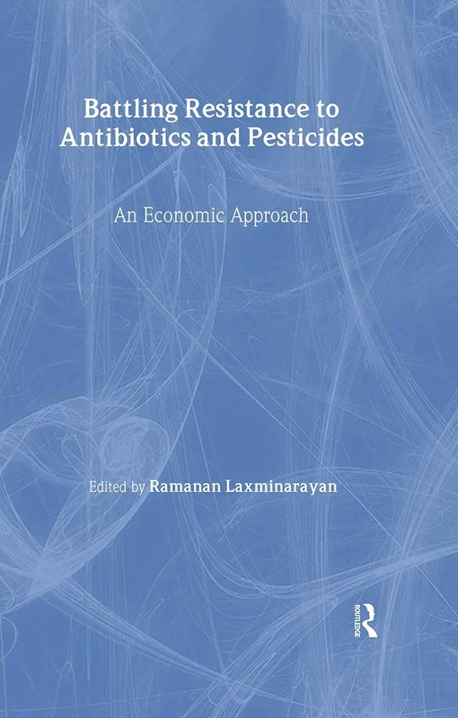 Battling Resistance to Antibiotics and Pesticides: An Economic Approach - Image 1