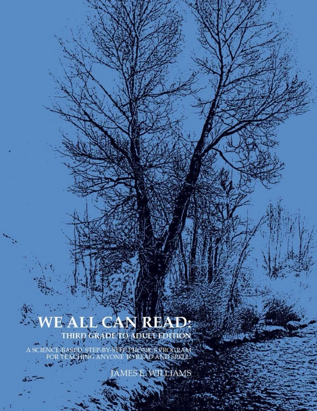 We All Can Read: Third Grade to Adult Phonics Program for Teaching Anyone to Read and Spell