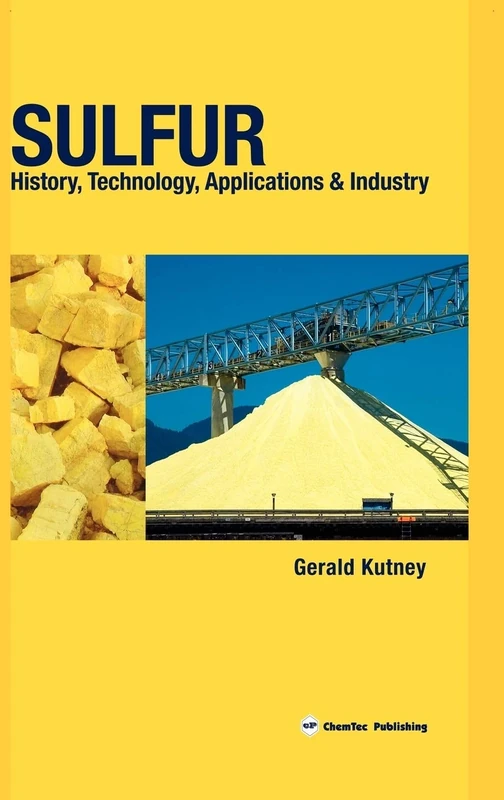 Sulfur: History, Technology, Applications & Industry