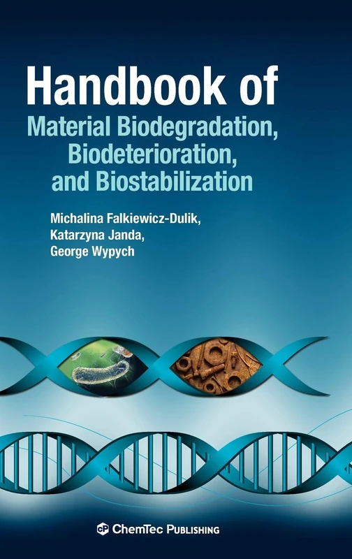 Handbook of Material Biodegradation and Biostablization