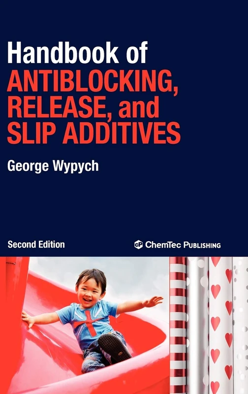 Handbook of Antiblocking, Release, and Slip Additives