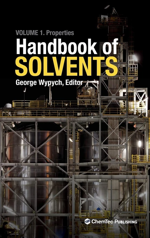 Handbook of Solvents, Volume 1: Properties