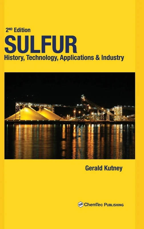 Sulfur: History, Technology, Applications & Industry