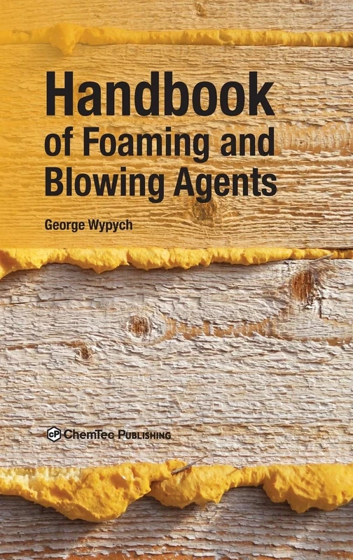 Handbook of Foaming and Blowing Agents