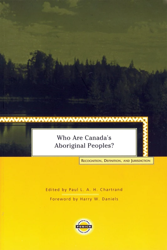 Who are Canada's Aboriginal Peoples?: Recognition, Definition, and Jurisdiction (Purich's Aboriginal Issues Series) - Image 1