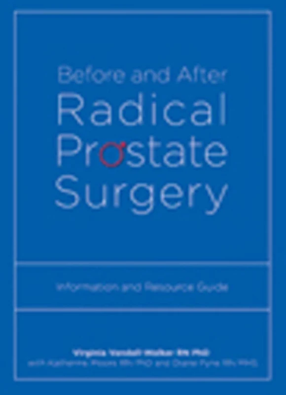 Before and After Radical Prostate Surgery: Information and Resource Guide (Athabasca University Press) - Image 1