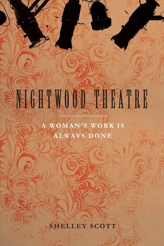 Nightwood Theatre: A Woman’s Work Is Always Done (Canadian Plays) - Image 1