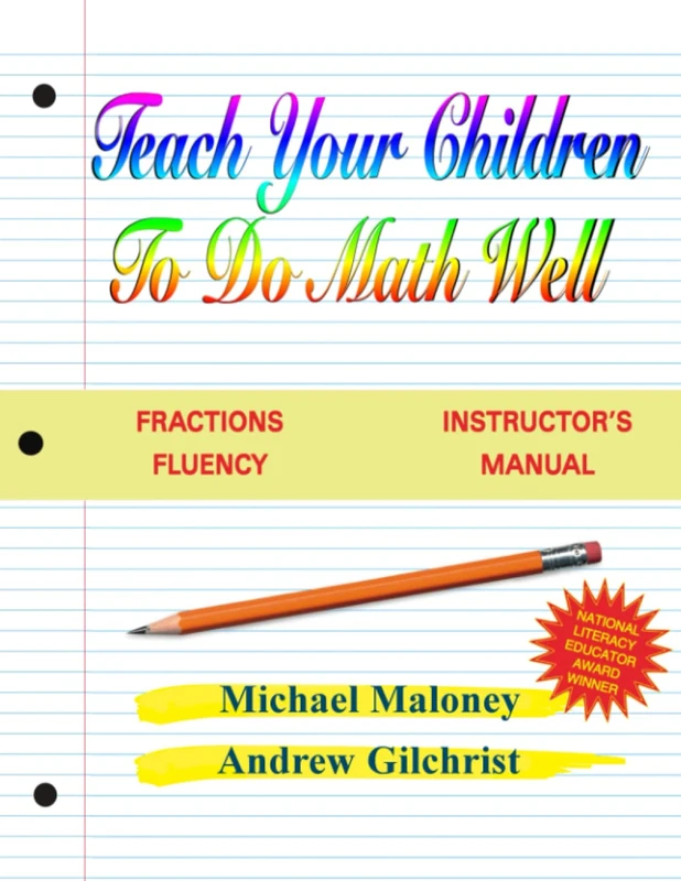 Teach Your Children to do Math Well Fractions Fluency Instructor's Manual