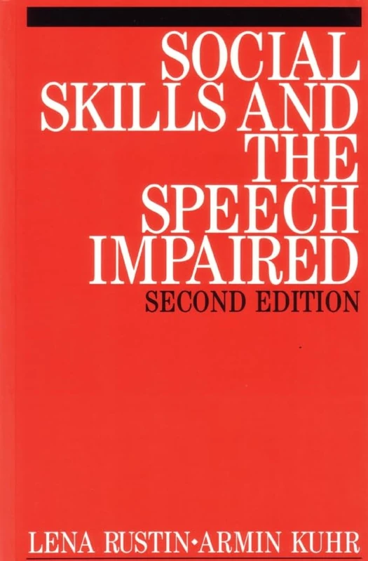 Social Skills and the Speech Impaired (Exc Business And Economy (Whurr))