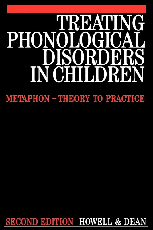 Treating Phonological Disorders 2e: Metaphon - Theory to Practice: 4 (Exc Business And Economy (Whurr))