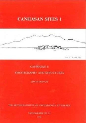 Canhasan Sites I: Canhasan 1: Stratigraphy and Structures: 23 (BIAA Monographs) - Image 1