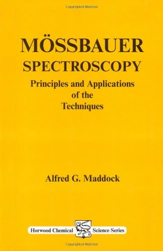 Mossbauer Spectroscopy: Principles and Applications (Horwood Chemical Science Series)